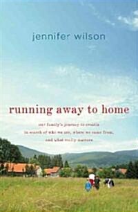 Running Away to Home (Hardcover)