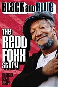 Black and Blue: The Redd Foxx Story (Hardcover)