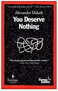 You Deserve Nothing (Paperback)