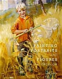 Painting Portraits and Figures in Watercolor (Paperback)