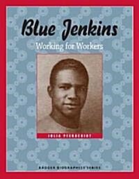 Blue Jenkins: Working for Workers (Paperback)