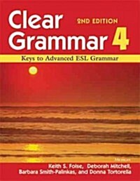 Clear Grammar 4: Keys to Advanced ESL Grammar (Paperback, 2)