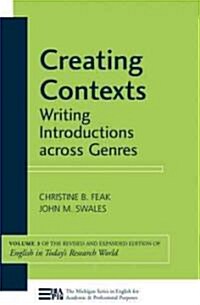 Creating Contexts: Writing Introductions Across Genres Volume 3 (Paperback, Revised/Expande)