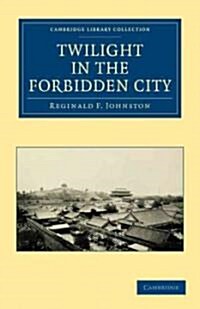 Twilight in the Forbidden City (Paperback)