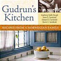 Gudruns Kitchen: Recipes from a Norwegian Family (Paperback)