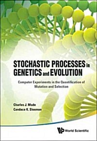 Stochastic Process in Genetics & Evoluti (Hardcover)