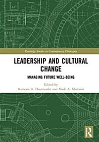 Leadership and Cultural Change : Managing future well-being (Hardcover)