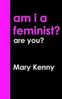 Am I a Feminist? (Paperback)