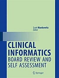 Clinical Informatics Board Review and Self Assessment (Paperback)
