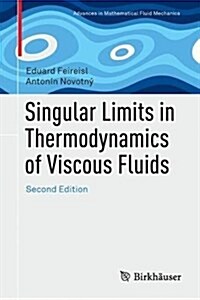 Singular Limits in Thermodynamics of Viscous Fluids (Hardcover)