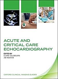 Acute and Critical Care Echocardiography (Paperback)