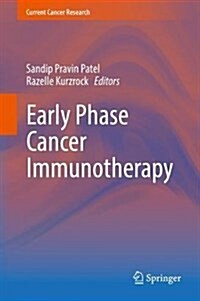 Early Phase Cancer Immunotherapy (Hardcover)