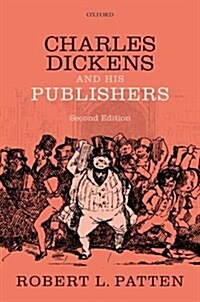 Charles Dickens and His Publishers (Hardcover, 2 Revised edition)