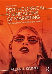 Psychological Foundations of Marketing : The Keys to Consumer Behavior (Paperback, 2 ed)