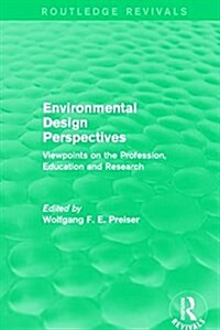 Environmental Design Perspectives : Viewpoints on the Profession, Education and Research (Paperback)