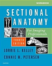 Workbook for Sectional Anatomy for Imaging Professionals (Paperback)