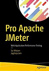 Pro Apache Jmeter: Web Application Performance Testing (Paperback)