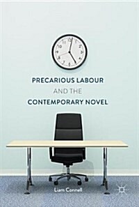 Precarious Labour and the Contemporary Novel (Hardcover)