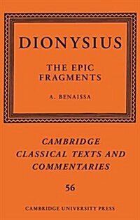 Dionysius: The Epic Fragments: Volume 56 (Hardcover)