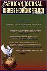 Challenges of Enterprise-Driven Economic Growth in Africa (African Journal of Business and Economic Research, Vol 3 No 1, 2008 (Paperback)