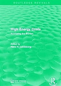 High Energy Costs : Assessing the Burden (Paperback)