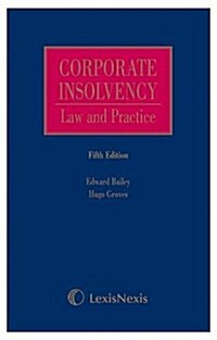 Bailey and Groves: Corporate Insolvency: Law and Practice (Hardcover, 5 New edition)