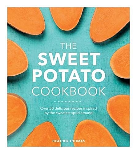 The Sweet Potato Cookbook (Hardcover)