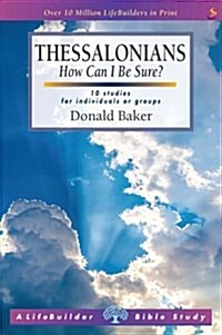 Thessalonians (Lifebuilder Study Guides) : How Can I Be sure? (Paperback)