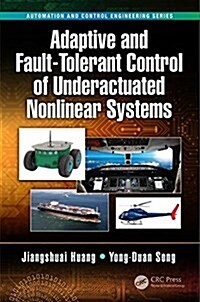 Adaptive and Fault-Tolerant Control of Underactuated Nonlinear Systems (Hardcover)