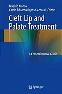 Cleft Lip and Palate Treatment: A Comprehensive Guide (Hardcover, 2018)