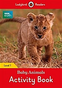 BBC Earth: Baby Animals Activity Book - Ladybird Readers Level 1 (Paperback)