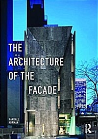 The Architecture of the Facade (Paperback)