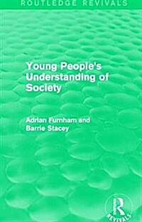 Young Peoples Understanding of Society (Routledge Revivals) (Paperback)