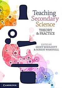 Teaching Secondary Science : Theory and Practice (Paperback)