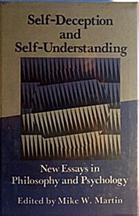 Self Deception and Self Understanding : New Essays in Philosophy and Psychology (Hardcover)