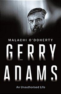 Gerry Adams: An Unauthorised Life (Paperback, Main)