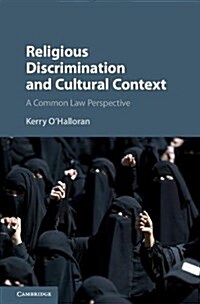 Religious Discrimination and Cultural Context : A Common Law Perspective (Hardcover)