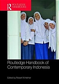 Routledge Handbook of Contemporary Indonesia (Hardcover)