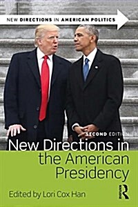 New Directions in the American Presidency (Paperback, 2 ed)