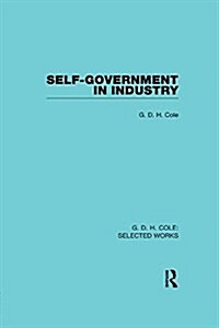 Self-Government in Industry (Paperback)