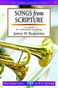 Songs from Scripture (Lifebuilder Study Guides) (Paperback)