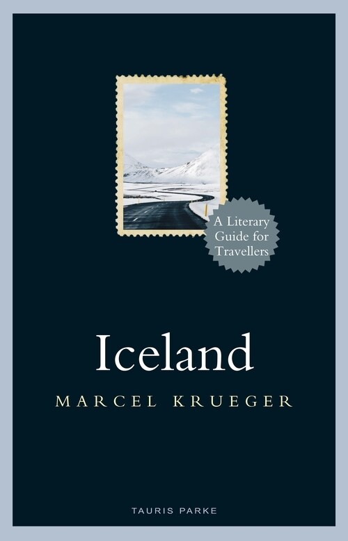 Iceland : A Literary Guide for Travellers (Hardcover)