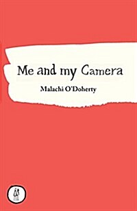 Me and My Camera (Paperback)