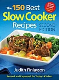 The 150 Best Slow Cooker Recipes (Paperback, 2)