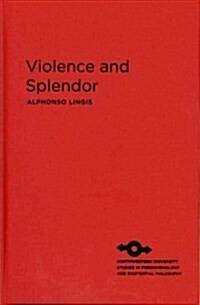 Violence and Splendor (Hardcover)