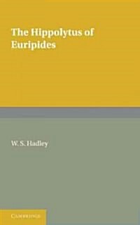 The Hippolytus of Euripides (Paperback)