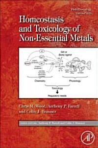 Fish Physiology: Homeostasis and Toxicology of Non-Essential Metals: Volume 31b (Hardcover)