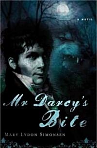 Mr. Darcys Bite (Paperback)