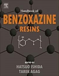 Handbook of Benzoxazine Resins (Hardcover)