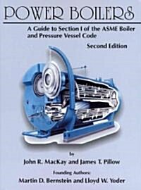 Power Boilers: A Guide to Section I of the ASME Boiler and Pressure Vessel Code (Hardcover, 2)